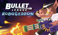 Bullet League Robogeddon